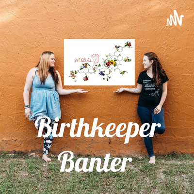 Birthkeeper Banter