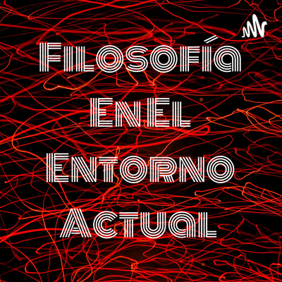 Filosofía En El Entorno Actual 