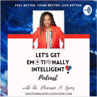 Let's Get Emotionally Intelligent Podcast