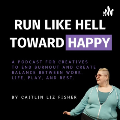 Run Like Hell Toward Happy