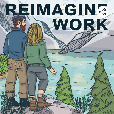 Reimagine Work