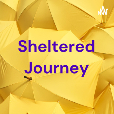 Sheltered Journey