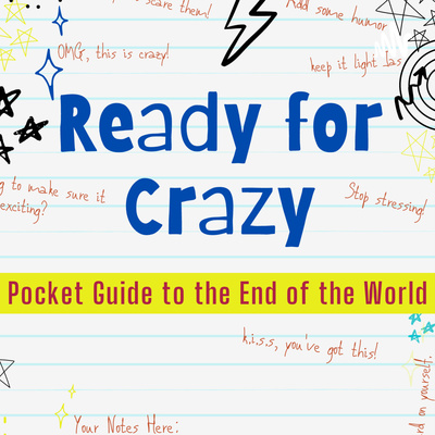 Ready for Crazy: Pocket Guide to the End of the World