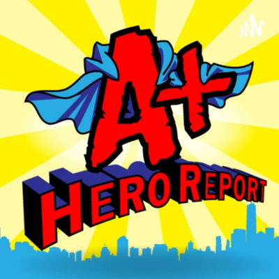 A+ Hero Report