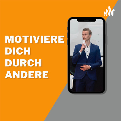 MotiviereDichDurchAndere