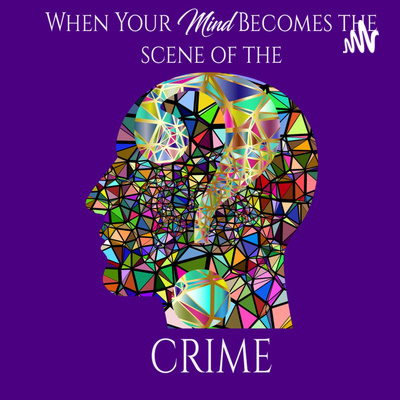 When Your Mind Becomes the Scene of the Crime