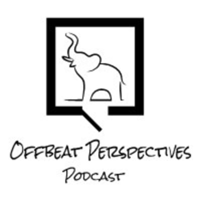 Offbeat Perspectives Podcast