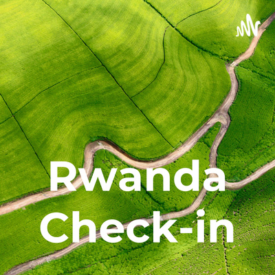 Rwanda Check-in