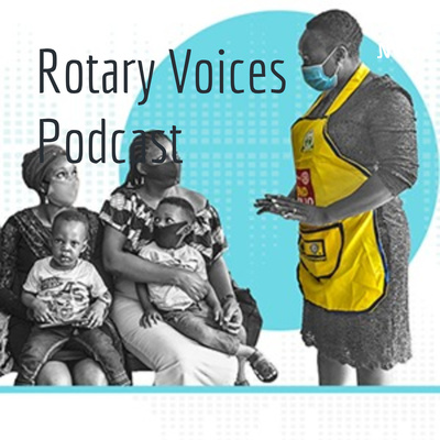 Rotary Voices Podcast