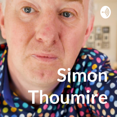 Simon Thoumire Podcast