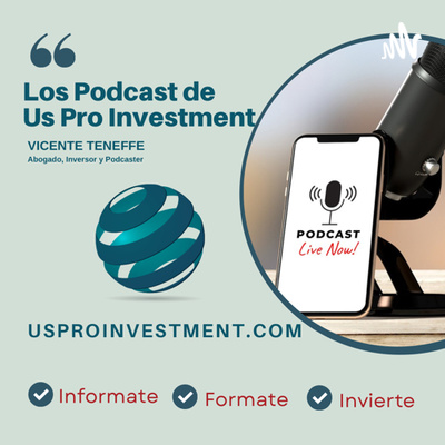 Los Podcast de Us Pro Investment