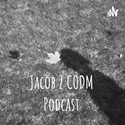 Jacob Z CODM Podcast