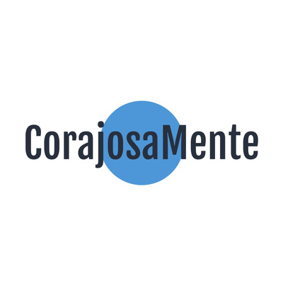 CorajosaMente Podcast - Saúde Mental e Evolução Pessoal
