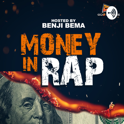 Money In Rap Podcast