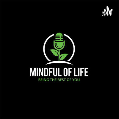 Mindful of Life