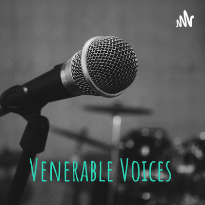 Venerable Voices 
