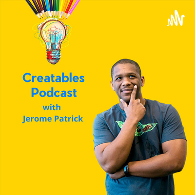 The Creatables Podcast 