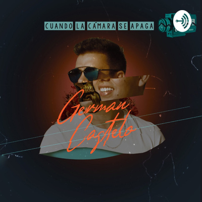 Germán Castelo - Cuando la cámara se apaga !!