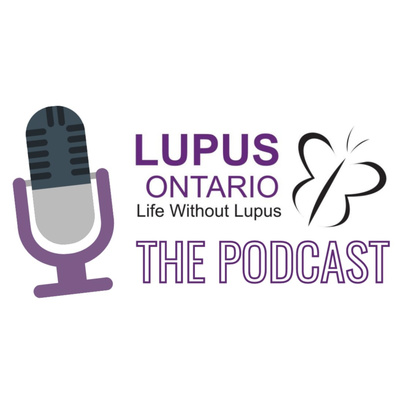 Lupus Ontario Podcast