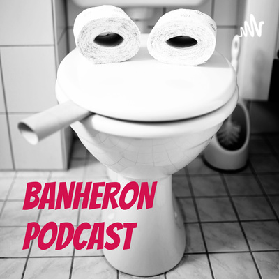 BANHERON 🏳️🌈 PODCAST