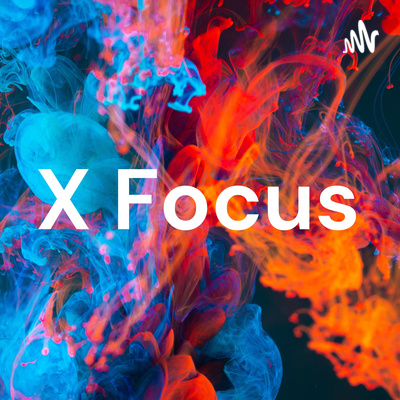 X Focus