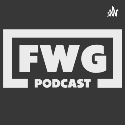 FWG Podcast