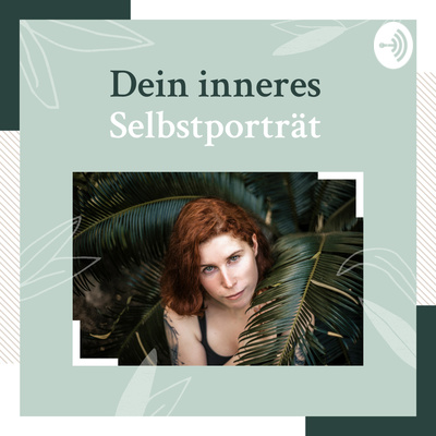 Dein inneres Selbstporträt