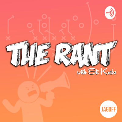 The Rant with Eli Krebs