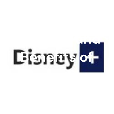 Features and Benefits of Disney Plus