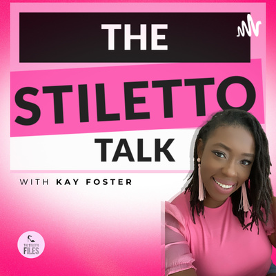 The Stiletto Talk