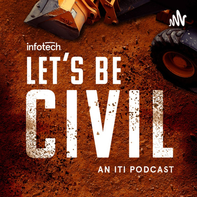 Let's Be Civil: An Infrastructure Podcast 