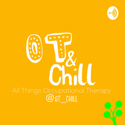 OT & Chill