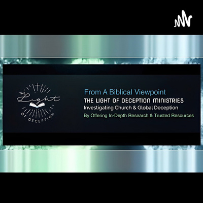 The Light of Deception Ministries