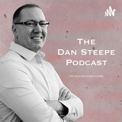 The Dan Steepe Podcast