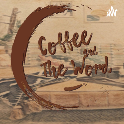 Coffee and the Word