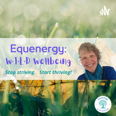 Equenergy: W·I·L·D Wellbeing