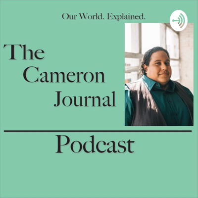 The Cameron Journal Podcast