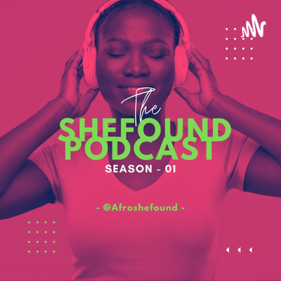 The SheFound Podcast