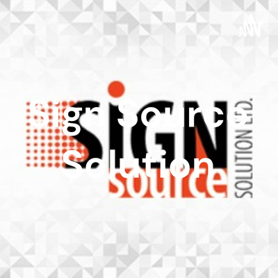 Sign Source Solution