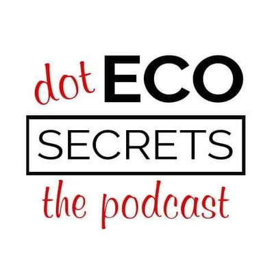 Dot Eco Secrets | The Podcast