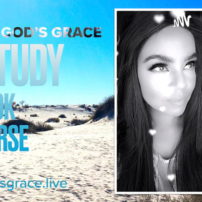 Marie Speaks GOD's Grace Bible Study and Think On These Things