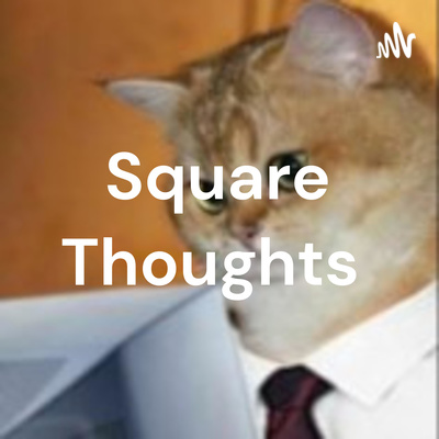 Square Thoughts 