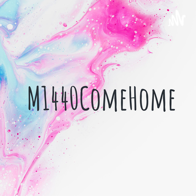M1440ComeHome
