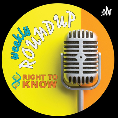 Right to Know Weekly Roundup