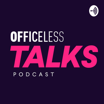 Officeless Talks