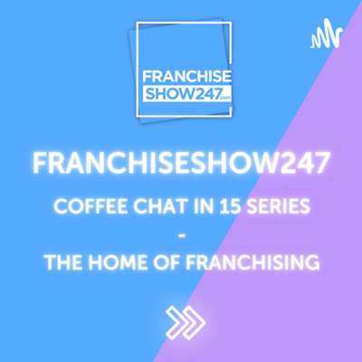 FranchiseShow247 - Coffee Chat in 15