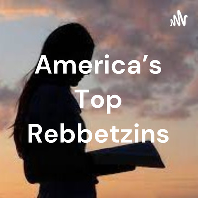 America's Top Rebbetzins