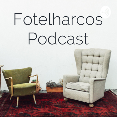 Fotelharcos Podcast