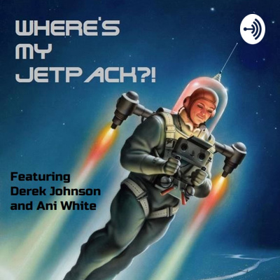 Where’s My Jetpack?!