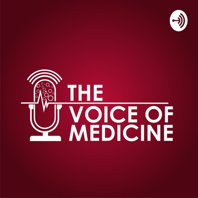 The Voice of Medicine 